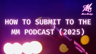 How To Submit To The Music Mondays Podcast (2025) | Music Mondays Exclusive