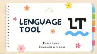 LanguageTool, ¿Qué es y cómo funciona? 🤓