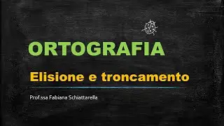 Ortografia - Elisione e troncamento