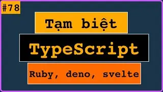 Tạm biệt TypeScript, các dự án LỚN đành hẹn gặp lại !