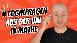 🤯🤯 Logikrätsel: 4 Fragen aus dem Mathevorkurs für die Uni!💪🚀