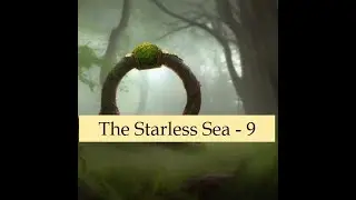 The Starless Sea - Sweet Sorrows - A knock upon the memory of a door.