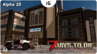 Выживание в 7 Days to Die - #16 Фабрика медикаментов (5-й уровень)