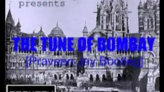 Tune of Bombay (Praveen Jay Bootleg)