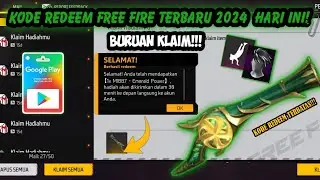KODE REDEEM FF HARI INI 2024 !! KODE REDEEM FREE FIRE TERBARU 2024 HARI INI