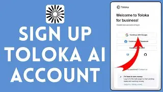 How to Sign Up to Toloka AI Account (2024) | Register Toloka AI Account