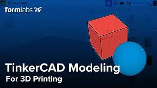 [TUTORIAL] TinkerCAD Modeling for 3D Printing