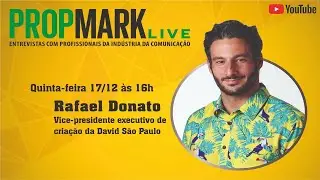 PROPMARK Live: Rafael Donato, da David São Paulo
