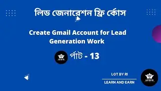 How to Create Gmail Account for Lead Generation Work