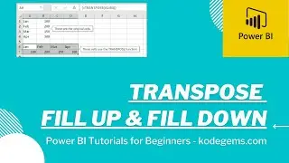 How to transpose in power bi - Fill up and Fill down in Power BI | Tutorials for beginners