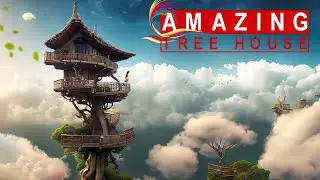 TREE HOUSE IN THE CLOUDS