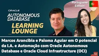 O potencial da Inteligência Artificial e Automação com Oracle Autonomous Database e OCI