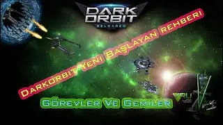 Darkorbit'e Yeni Başlayanlar İçin Rehber Seri #1