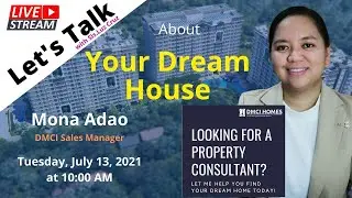 Let;s Talk with Sis Luz Cruz about Your Dream Home