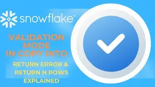 Data Engineering | How to Use COPY Command with VALIDATION_MODE in Snowflake | Data Load Validation!