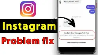 you can't send messages for 3 days instagram | instagram you can't send messages for 3 days problem
