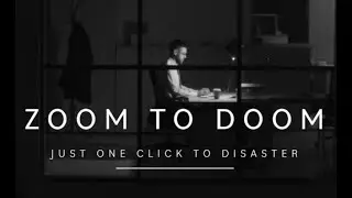 Zoom to Doom: Just one click to disaster
