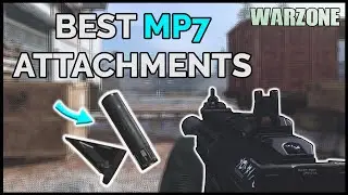 THE BEST MP7 ATTACHMENTS FOR WARZONE