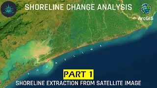 Shoreline Extraction from Satellite Image | Shoreline Change Analysis PART 1