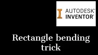 Bent rectangle welding trick in Inventor 2021