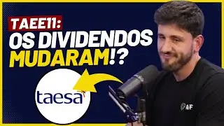 🚨DIVIDENDOS DESPENCANDO: AINDA VALE A PENA COMPRAR TAEE11? TAEE3, TAEE4  ## NOVO PREÇO TETO DA TAESA