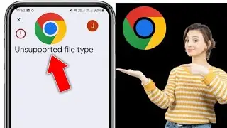 How to Fix Unsupported file type Issue in Android