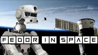 FEDOR the Skybot F-850 robot boards the ISS | Russian Soyuz MS 14 Space craft docks after delay