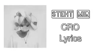 CRO - Steht Mir (Lyrics)