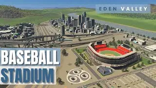 Baseball Stadium | Eden Valley #018 | Cities: Skylines | PS5 Remastered | No Mods