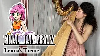 Final Fantasy V - Lenna's Theme (Harp Solo)