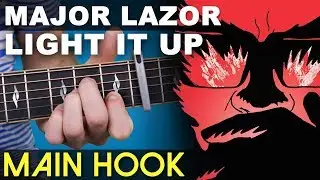 Light It Up | Major Lazor | Main Hook | Guitar Lesson | On-Screen TAB