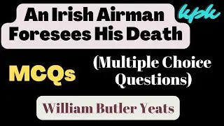 An Irish Airman Foresees His Death MCQs || Multiple Choice Questions of  William Butler Yeats poem