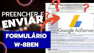FORMULÁRIO W 8BEN GOOGLE ADSENSE - Passo a passo - Preencher e ENVIAR