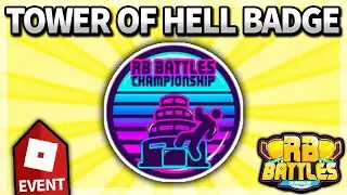 How to get TOWER OF HELL RB BATTLES Season 3 EVENT BADGE!! (Roblox)