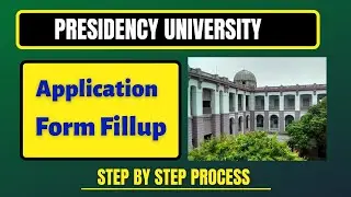 Presidency University Form Fillup 2022 | WB college Admission 2022 | Step By Step process