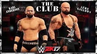 WWE 2K17 The Club Karl Anderson & Luke Gallows Entrance & Finisher
