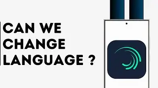 Can we Change Language on Alight Motion App?