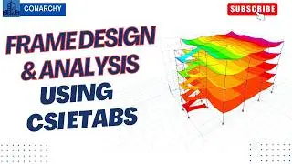 19. ETABS for Beginners: Frame Design and Analysis, a Step-by-Step Guide!