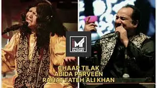 Chaap Tilak Sab cheenli Abida Parveen Rahat Fateh Ali Khan |IMF Indus Music Factory|