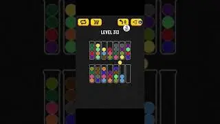Ball Sort Puzzle Level 313, 314, 315, 316, 317, 318, 319, 320