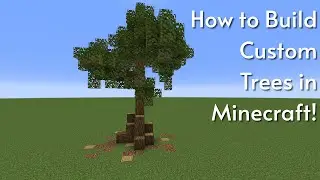 How to Build a Custom Tree in Minecraft (Tutorial)