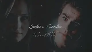 Stefan & Caroline  = OST Two Week