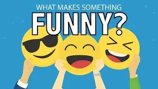 What Makes Someone Laugh? The SCIENCE Of Humor