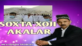 Mexrojiddin Shodiyev  - Soxta xojilar | Мехрожиддин Шодиев  - Сохта хожилар