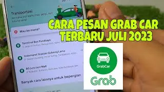 Cara Pesan Grab Mobil/Grab Car Terbaru Juli 2023