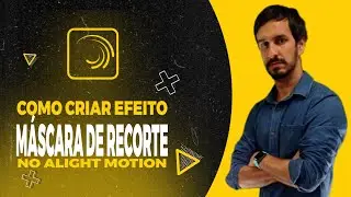 TUTORIAL EFEITO MÁSCARA DE RECORTE | ALIGHT MOTION