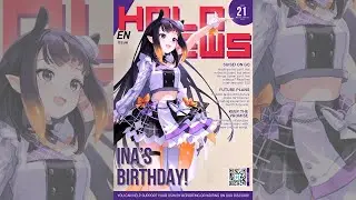 #21 Issue (HoloNews) - Ina's Birthday, Ollie 3.0 Model, Bettel Won WrestleTuber