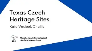 A Sample of Texas Czech Heritage Sites - Kate Vasicek Challis