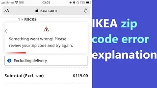 IKEA zip code error on website - why it says that something went wrong with your zip code? Watch it!