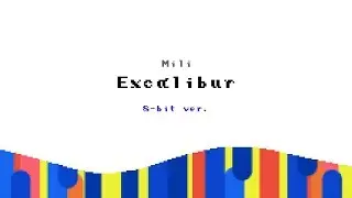 Mili - Excαlibur (8bit ver.)